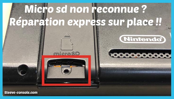 Réparation port lecteur micro SD Switch Paris